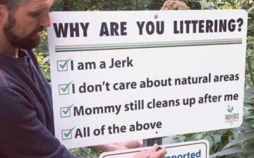 “Why Are You Littering?”