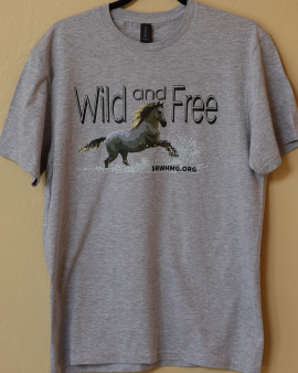 Grey crew neck t shirt with an image of the grey horse as seen on the SRWHMG logo. Large text reads: Wild and Free. Small text reads: SRWHMG.org